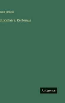 Hardcover Silkkilaiva: Kertomus [Finnish] Book
