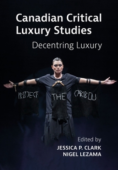 Hardcover Canadian Critical Luxury Studies Book