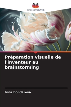 Paperback Préparation visuelle de l'inventeur au brainstorming [French] Book