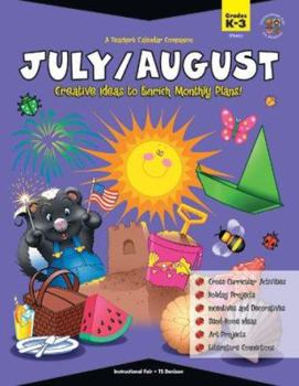 Mass Market Paperback A Teacher's Calendar Companion, July / August: Creative Ideas to Enrich Monthly Plans! Book