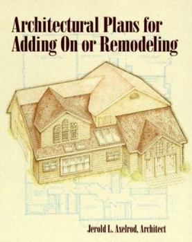 Paperback Architectural Plans for Adding on or Remodeling Book