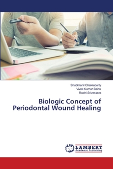 Paperback Biologic Concept of Periodontal Wound Healing Book
