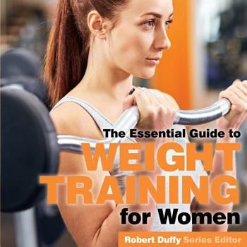 Paperback Weight Training for Women: The Essential Guide Book
