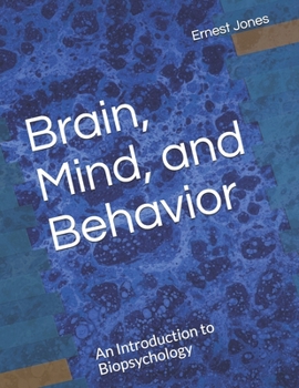 Paperback Brain, Mind, and Behavior: An Introduction to Biopsychology Book