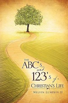Paperback The ABC's & 123's of a Christian's Life Book