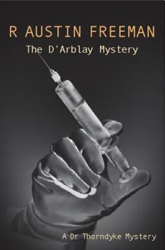 The D'Arblay Mystery - Book #13 of the Dr. Thorndyke Mysteries