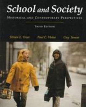Hardcover School and Society: Historical and Contemporary Perspectives Book