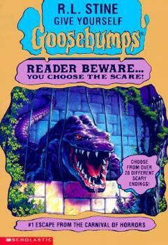 Escape from the Carnival of Horrors - Book #1 of the Give Yourself Goosebumps