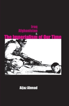 Paperback Iraq, Afganistan and Imperialism of Our Time Book