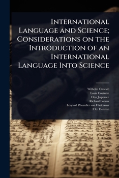 Paperback International Language and Science; Considerations on the Introduction of an International Language Into Science Book