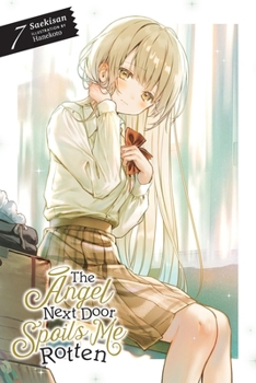 Paperback The Angel Next Door Spoils Me Rotten, Vol. 7 (Light Novel): Volume 7 Book