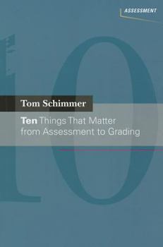 Paperback Ten Things That Matter from Assessment to Grading Book