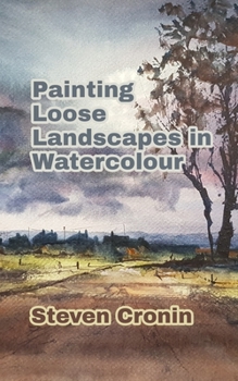 Paperback Painting Loose Landscapes in Watercolour Book