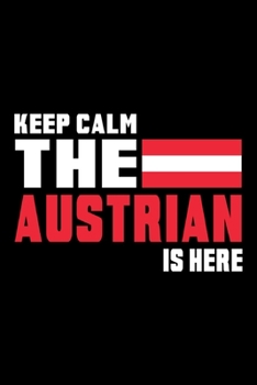 Österreich Flaggen Notizbuch: Schönes Österreich Keep Calm Flaggen Notizbuch mit 120 karierte Seiten im A5 Format (German Edition)