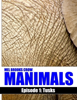 Paperback Manimals: Episode 1- Tusks Book