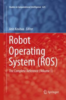 Paperback Robot Operating System (Ros): The Complete Reference (Volume 1) Book