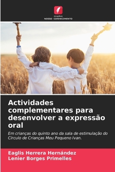 Paperback Actividades complementares para desenvolver a expressão oral [Portuguese] Book