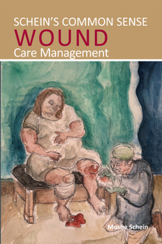 Paperback Schein's Common Sense Wound Care Management Book