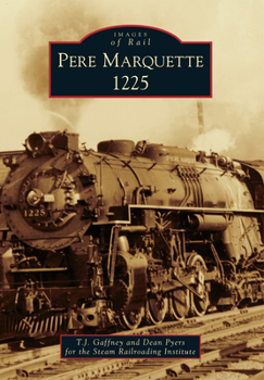 Pere Marquette 1225 - Book  of the Images of Rail