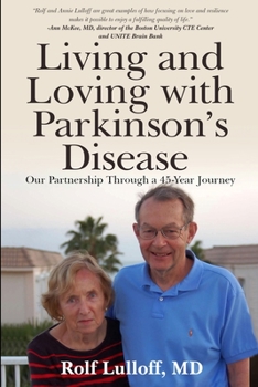 Paperback Living and Loving with Parkinson's Disease: Our Partnership Through a 45-Year Journey Book