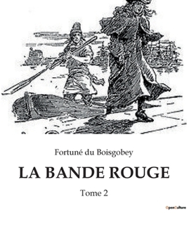 La Bande Rouge: Tome 2