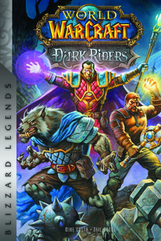 Hardcover World of Warcraft: Dark Riders: Blizzard Legends Book
