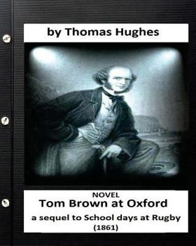 Tom Brown at Oxford - Book  of the Tom Brown Series