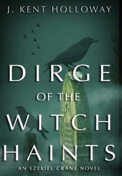 Hardcover Dirge of the Witch Haints Book