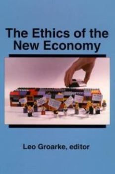 Paperback The Ethics of the New Economy: Restructuring and Beyond Book