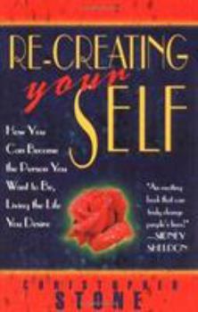 Paperback Re-Creating Your Self Book