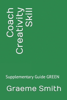 Paperback Coach Creativity Skill: Supplementary Guide GREEN Book