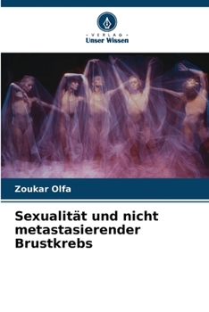 Paperback Sexualität und nicht metastasierender Brustkrebs [German] Book