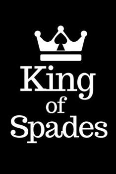 Paperback King of Spades: King of Spades 6x9inch Composition Book/Planner. Great gift for Men for Xmas, Birthday, Valentine, father's day or Any Book