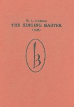 Hardcover The Singing Master: 1836 Book