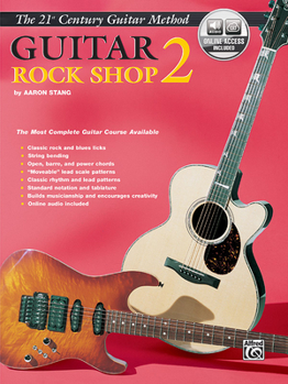 Paperback Belwin's 21st Century Guitar Rock Shop 2: The Most Complete Guitar Course Available, Book & Online Audio [With CD] Book