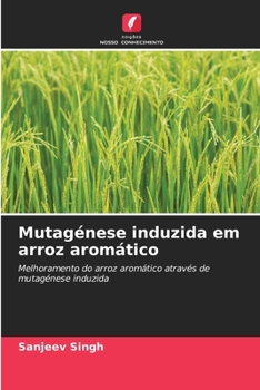 Paperback Mutagénese induzida em arroz aromático [Portuguese] Book