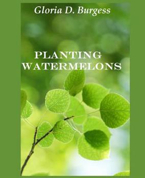 Paperback Planting Watermelons Book