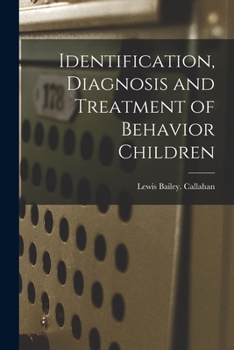 Paperback Identification, Diagnosis and Treatment of Behavior Children Book