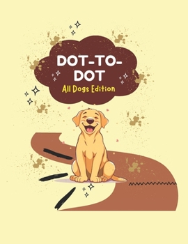 Paperback Dot- To-Dot All Dogs Edition Book