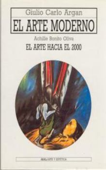 Paperback El arte moderno. El arte hacia el 2000 (Arte Y Estetica) (Spanish Edition) [Spanish] Book