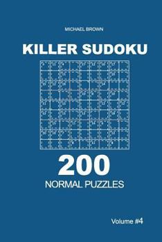 Paperback Killer Sudoku - 200 Normal Puzzles 9x9 (Volume 4) Book