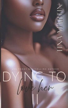 Dying To Love Her 2 (Andre & Ava)