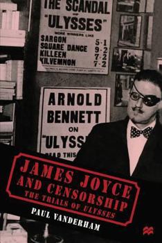 Paperback James Joyce and Censorship: The Trials of Ulysses Book