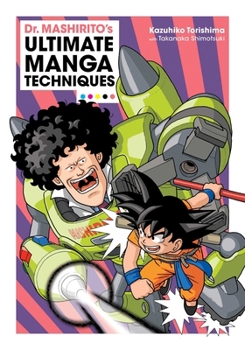Paperback Dr. Mashirito's Ultimate Manga Techniques Book