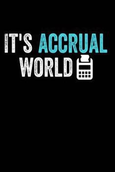 Paperback It's Accrual World: Funny Accountant Journal; Bookkeeper Gift; CPA Accounting Graduation Gift; Book