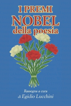 I Premi Nobel della poesia (Italian Edition)