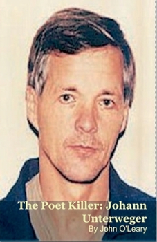 Paperback The Poet Killer: Johann Unterweger Book