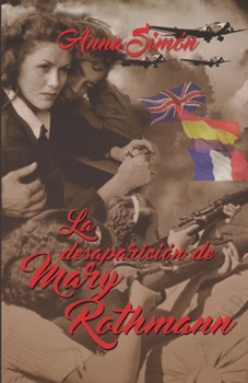 Paperback La desaparición de Mary Rothmann [Spanish] Book