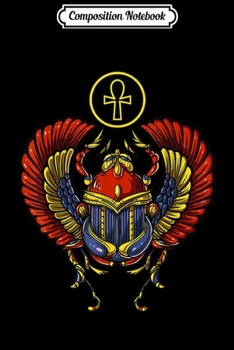 Composition Notebook: Egyptian Scarab Beetle Ankh Cross Ancient Symbol Archeology  Journal/Notebook Blank Lined Ruled 6x9 100 Pages