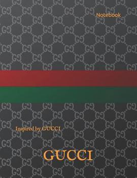 Paperback Notebook: Inspired by Gucci Book